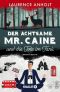 [Vincent Caine & Shanti Joyce 01] • Der achtsame Mr. Caine und die Tote im Tank